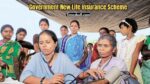 Government New Life Insurance Scheme