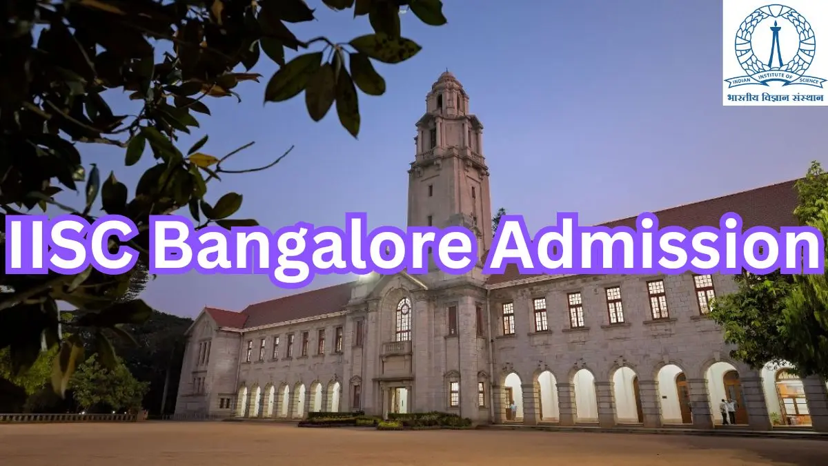 IISc Bangalore BTech Admission 2026 Through JoSAA