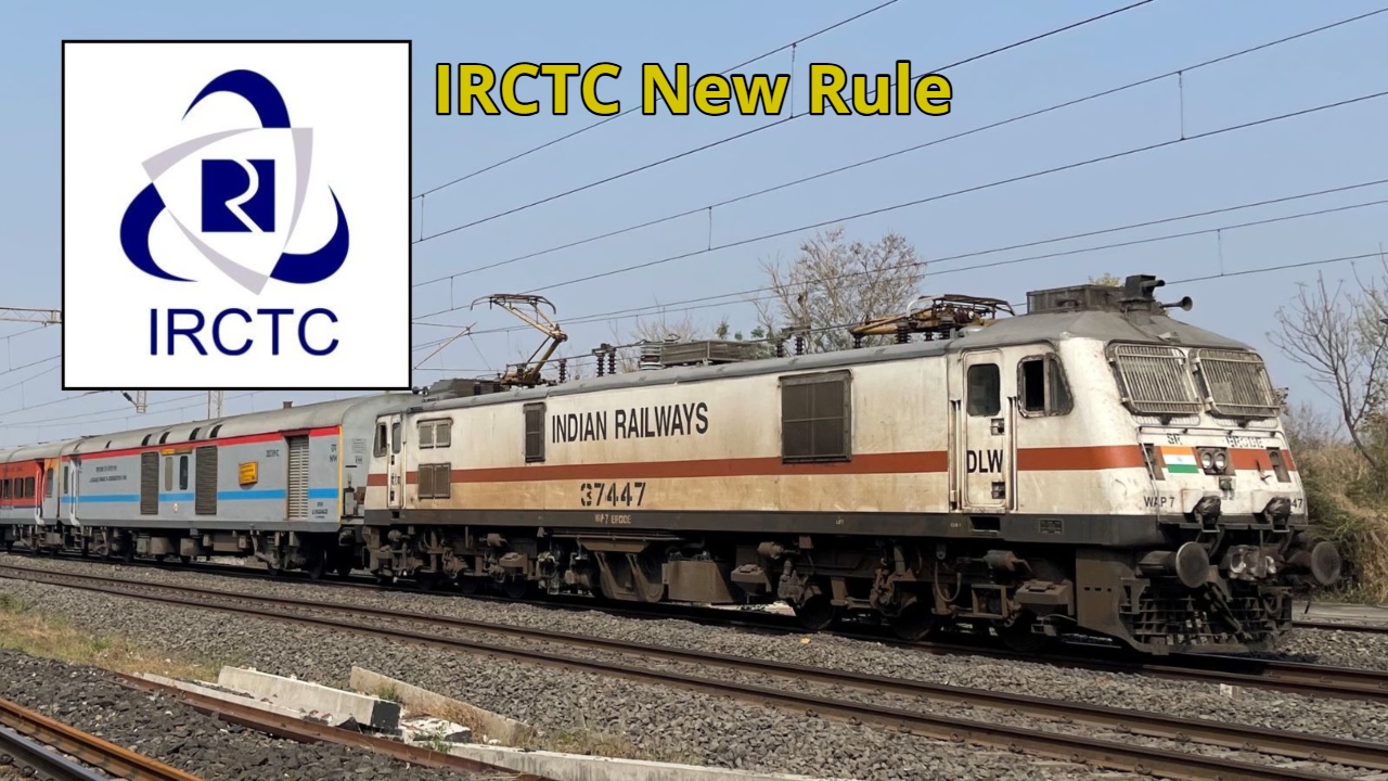 IRCTC Changes Rules – You...