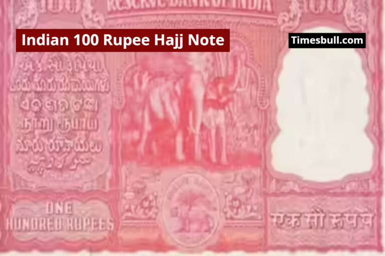Indian 100 Rupee Hajj Note Sells for 56 Lakhs, Why is it so special?
