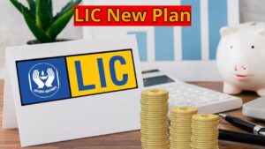 LIC’s New Plan – Single Premium- Life Insurance and Savings for Life