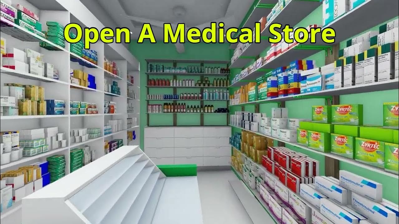 Opening a Medical Store Easily,...