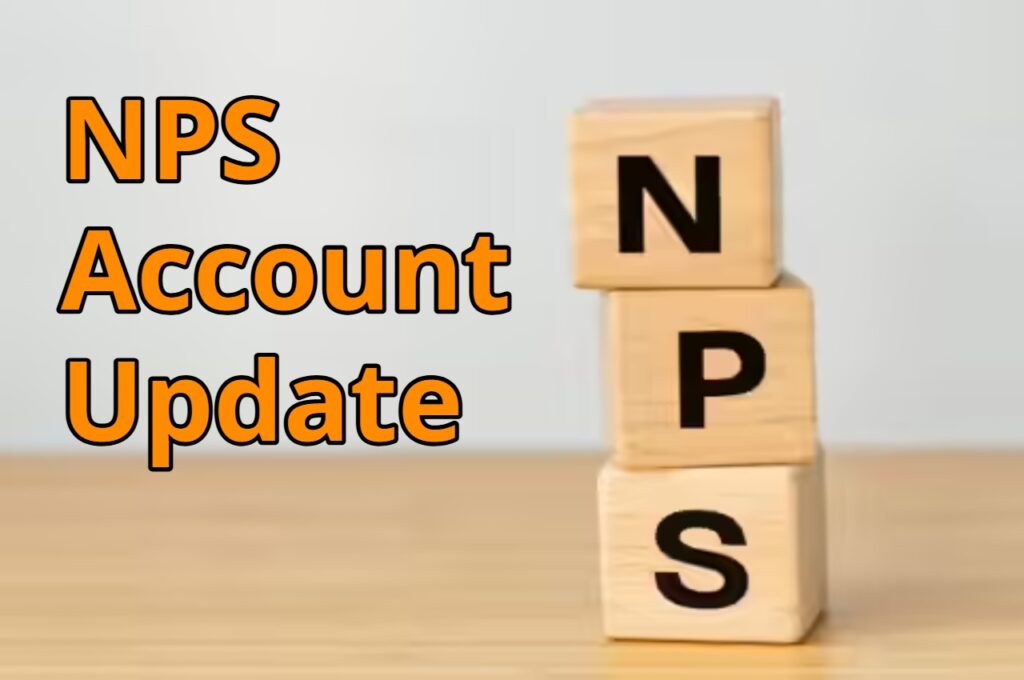 NPS Account Update – NPS Account Frozen? Here’s an Easy Way to Unfreeze it from Home
