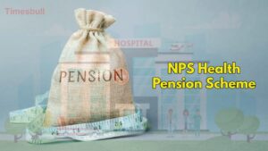 NPS Health Pension Scheme 2026: Use Your Pension Savings for Medical Expenses