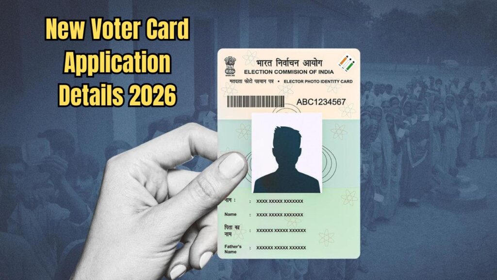 New Voter Card Apply 2026: Easy Step-by-Step Guide to Fill Form 6 at Home