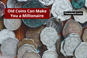 Old Coins in Your Home Can Make You a Millionaire, Sell Them Here