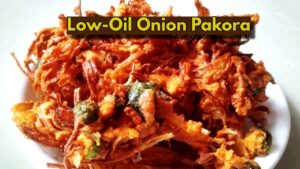 Want Crispy Onion Pakoras Without Deep Frying? Enjoy Crispy Bhajiyas With Just 1 Spoon of Oil