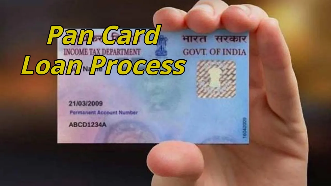 Pan Card Loan Process