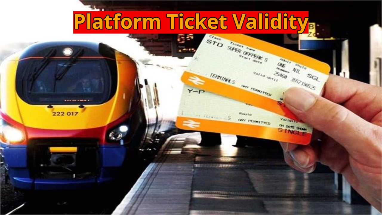 Platform Ticket Validity – How...