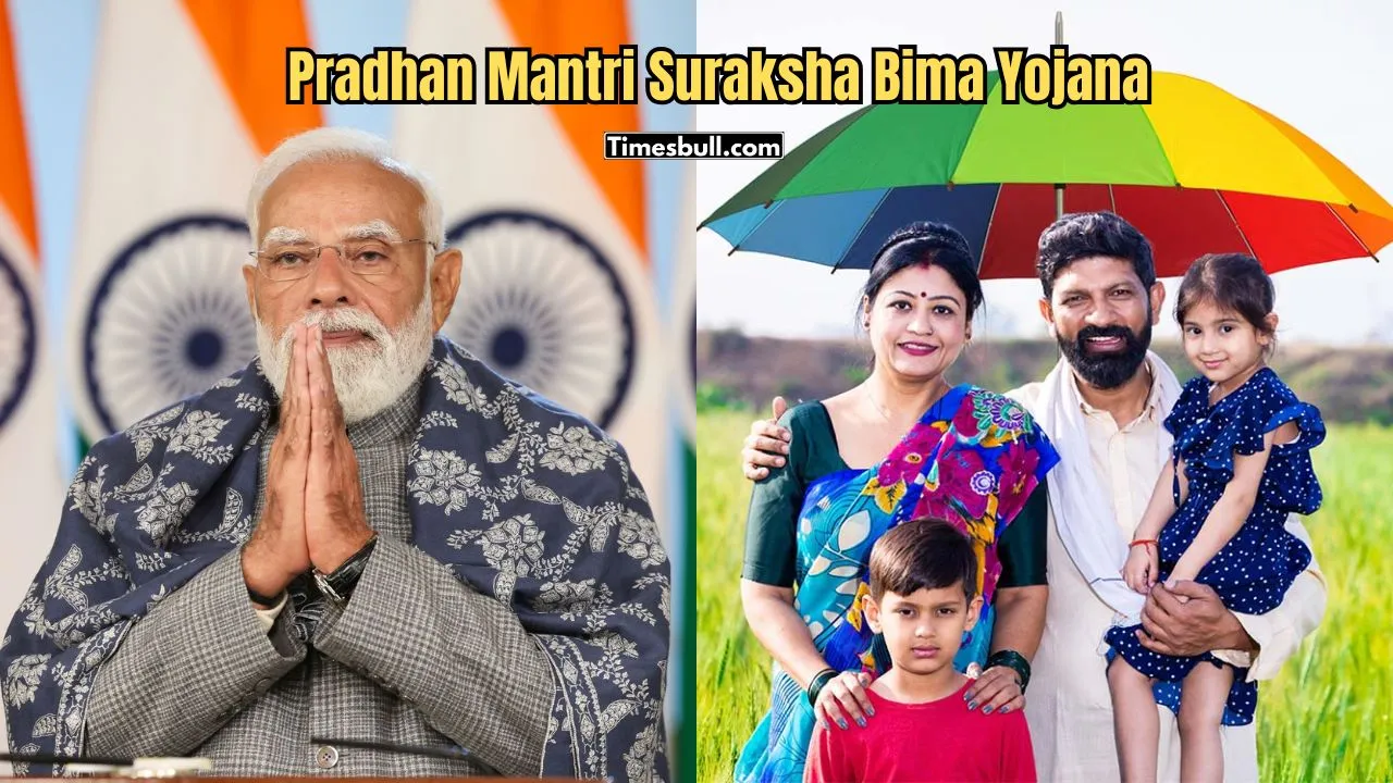 Pradhan Mantri Suraksha Bima Yojana