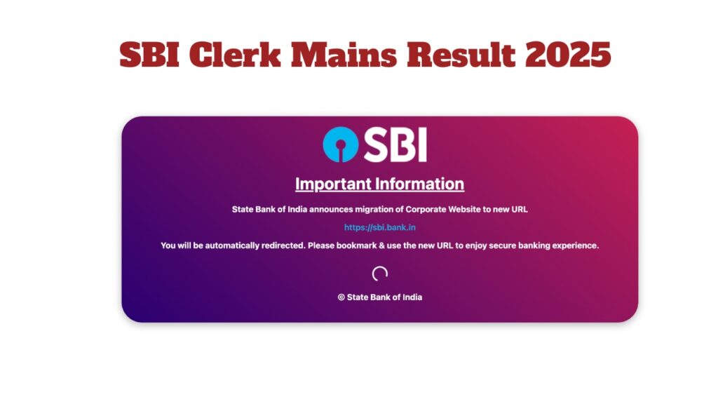 SBI Clerk Mains Result 2025 –  How to Check Score at sbi.co.in, Check Direct Link & Salary Details