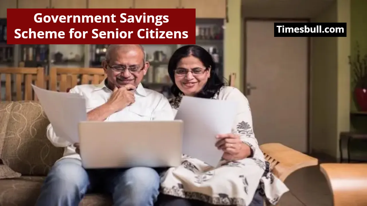 SCSS Government Savings Scheme for Senior Citizens