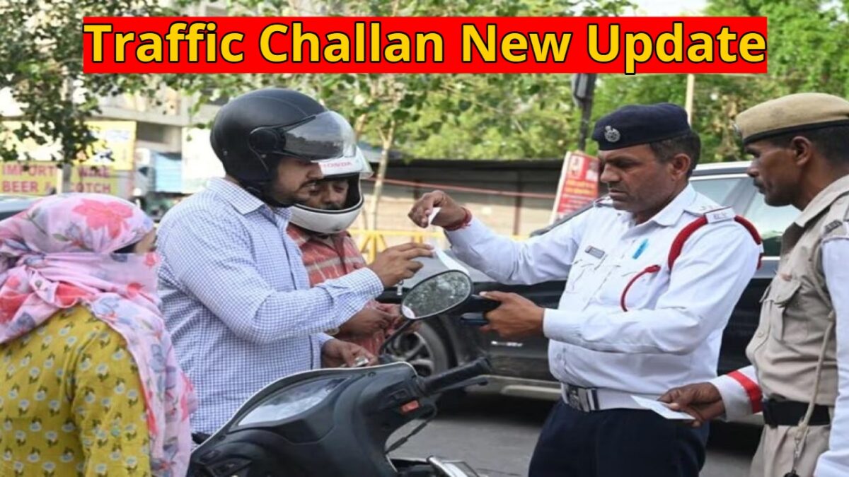 Traffic Challan New Update
