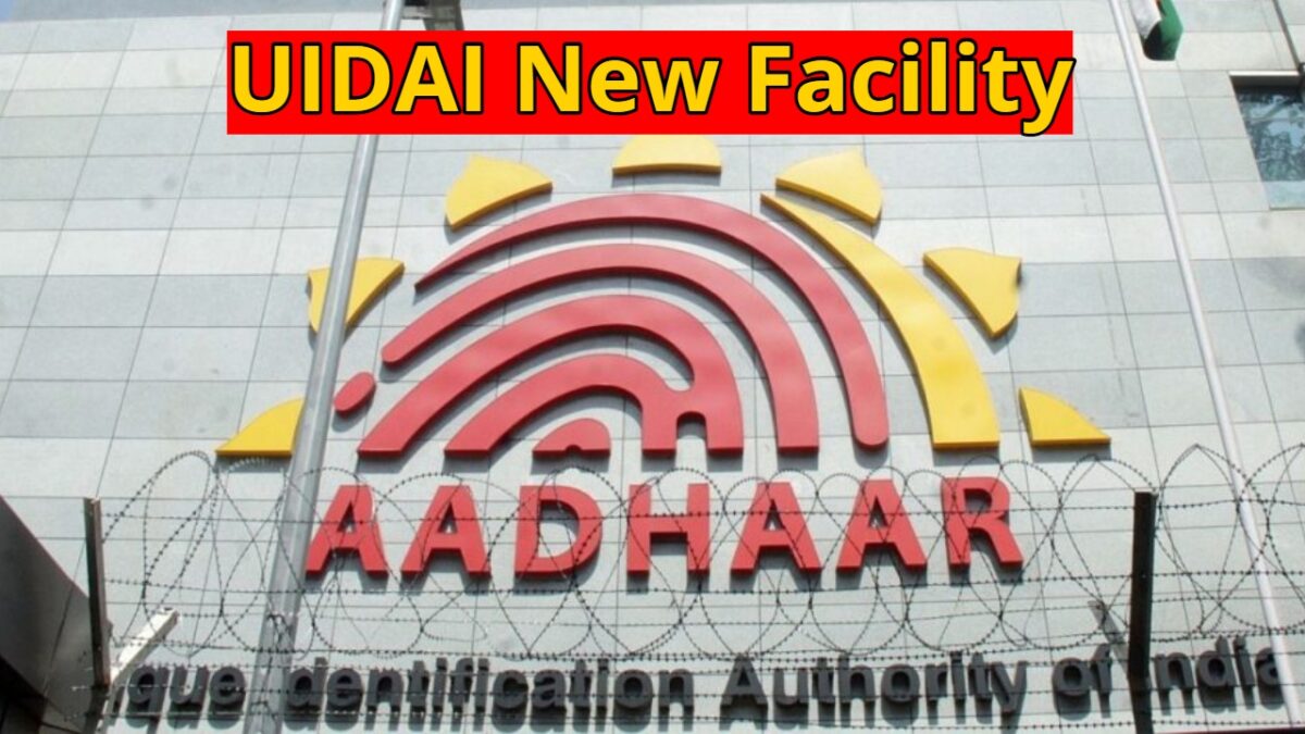 UIDAI New Facility