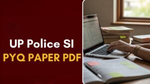 UP Police SI Previous Year Question Papers – Download PDFs for Exam Preparation