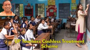 Yogi Adityanath Govt Gives Big Relief to Teachers with Free Treatment up to ₹5 Lakh in Business category