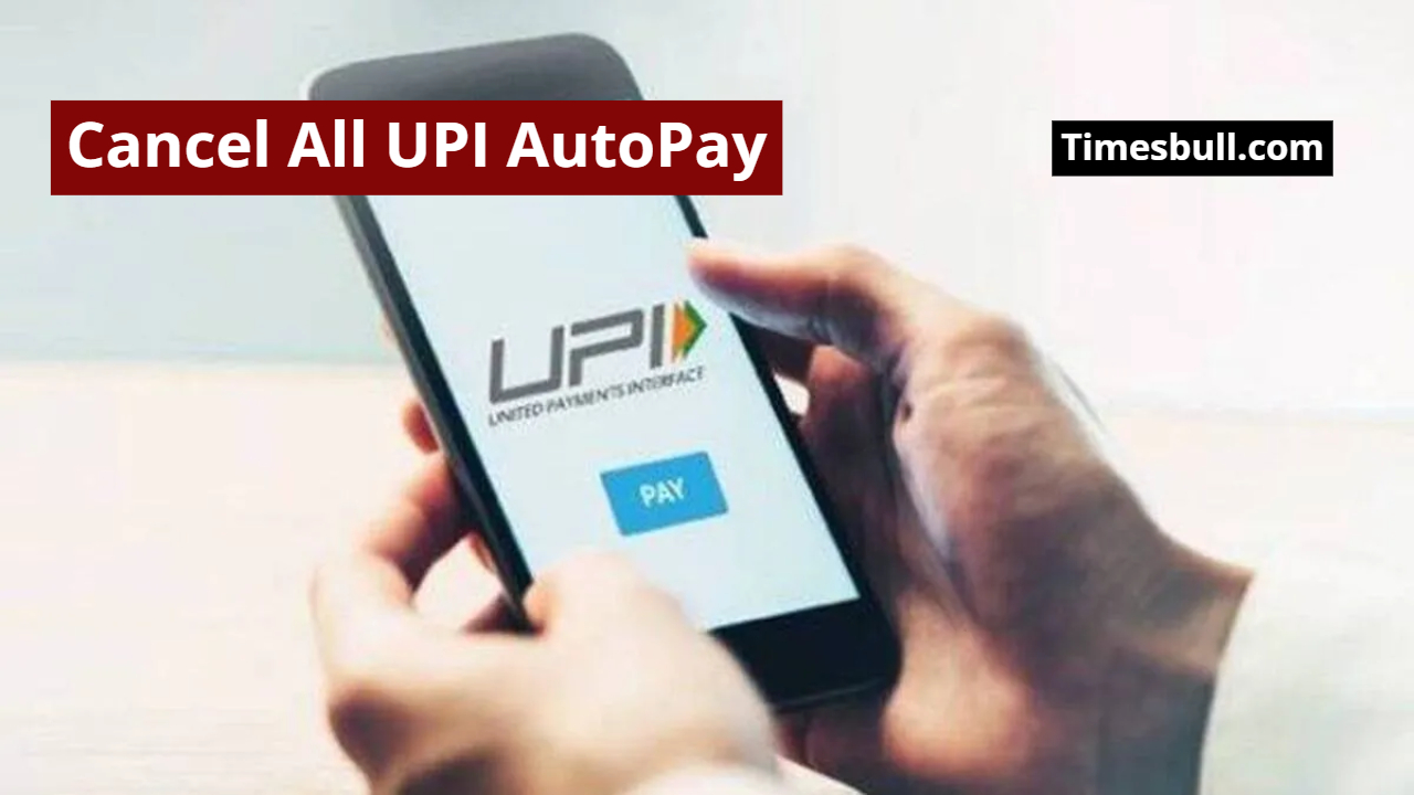 Just Cancel All UPI AutoPay...