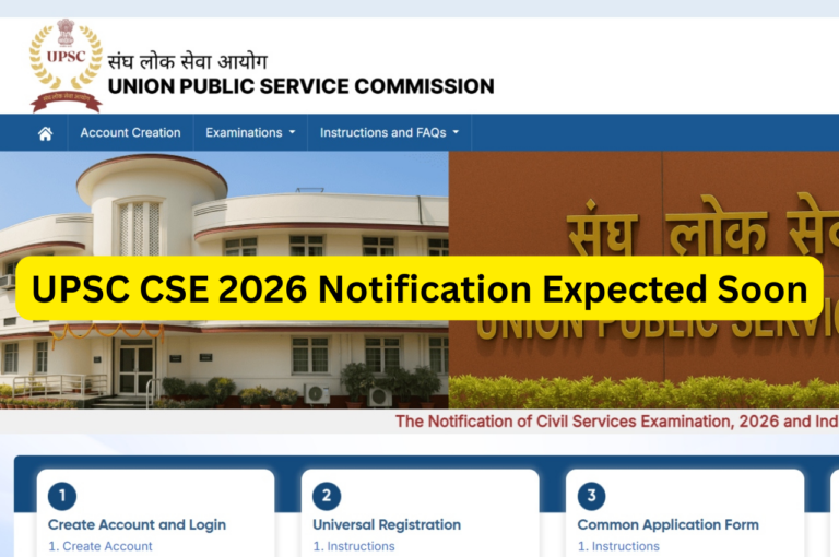 UPSC CSE 2026 Notification Expected Soon