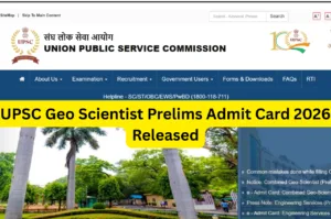 UPSC Geo Scientist Prelims Admit Card 2026 Released – Exam on 8 February Download upsc.gov.in