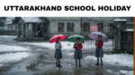 Uttarakhand School Holiday Today