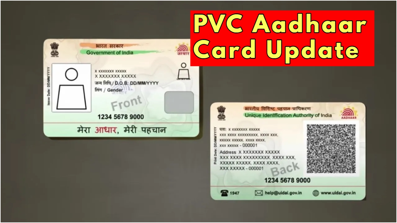 UIDAI Update – PVC Aadhaar...