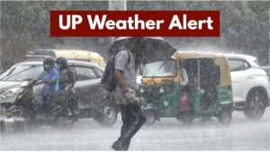 Monsoon Alert – Thunderstorm and Rain Warning in UP for Next 48 Hours, Here’s the Update
