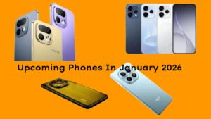 These Upcoming Smartphones in January 2026—See List!