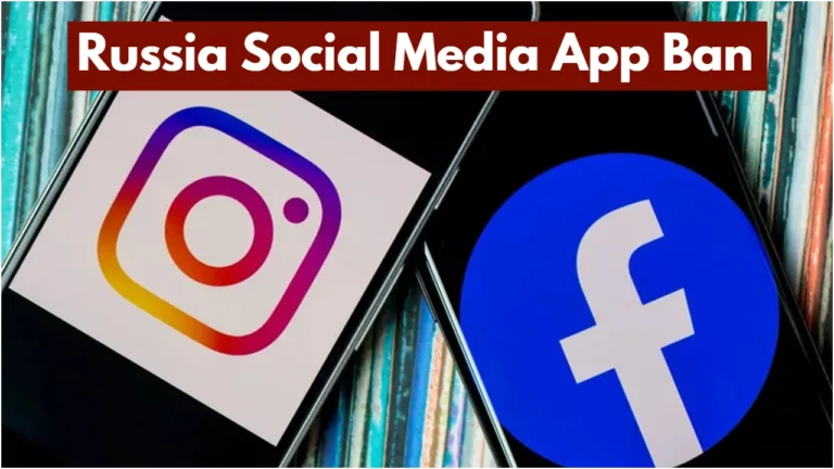 Russia Hits Back at US, Bans WhatsApp, Instagram, Facebook, and YouTube”