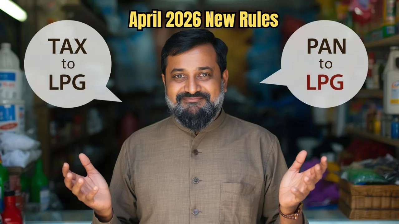 From Tax to PAN to LPG, Major Rule Changes Take Effect from April 1; Check Full Details
