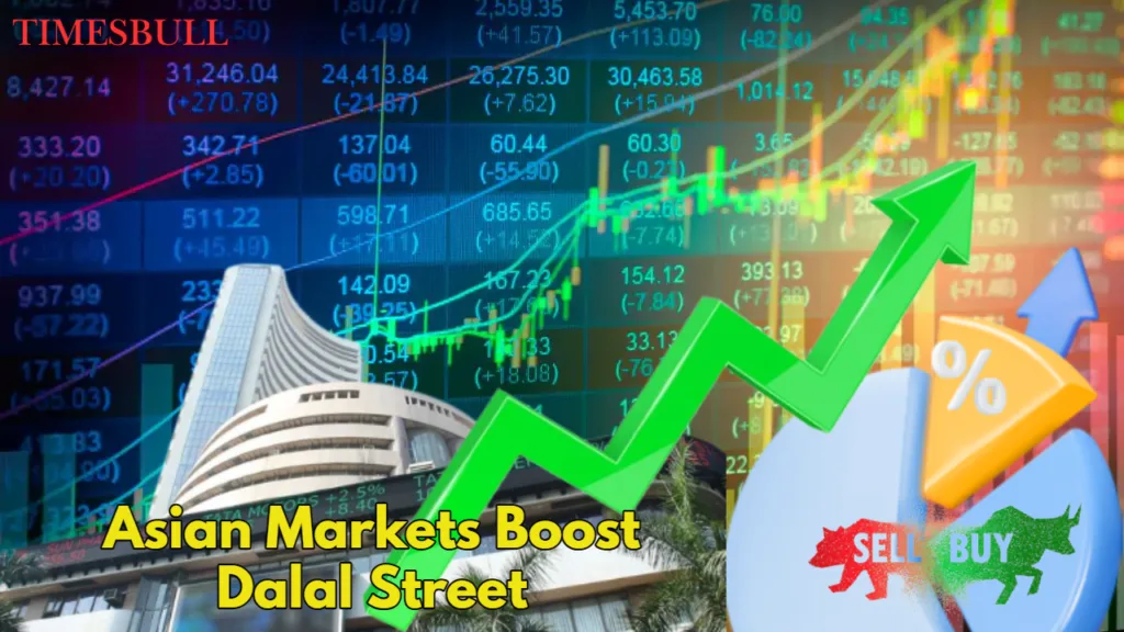 Asian Markets Boost Dalal Street