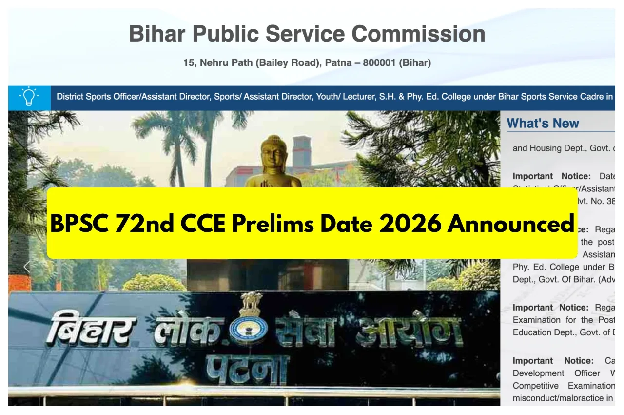 BPSC 72nd CCE Prelims Date 2026 Announced – Official Notification in May; Exam on July 26