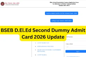 BSEB D.El.Ed Second Dummy Admit Card 2026 Update : Details Check on Official Website bsebdeled.com in Education category