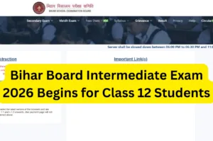 Bihar Board Intermediate Exam 2026 Begins for Class 12 Students : Key Exam Updates on biharboardonline.bihar.gov.in in Education category