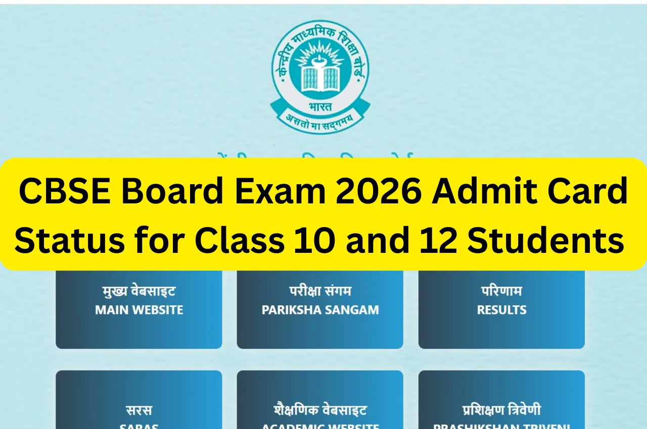 CBSE Board Exam 2026 Admit Card Status for Class 10 and 12 Students