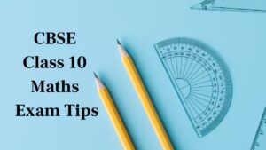 CBSE Class 10 Maths Board Exam 2026 Preparation Tips – Easy Study Plan for High Score