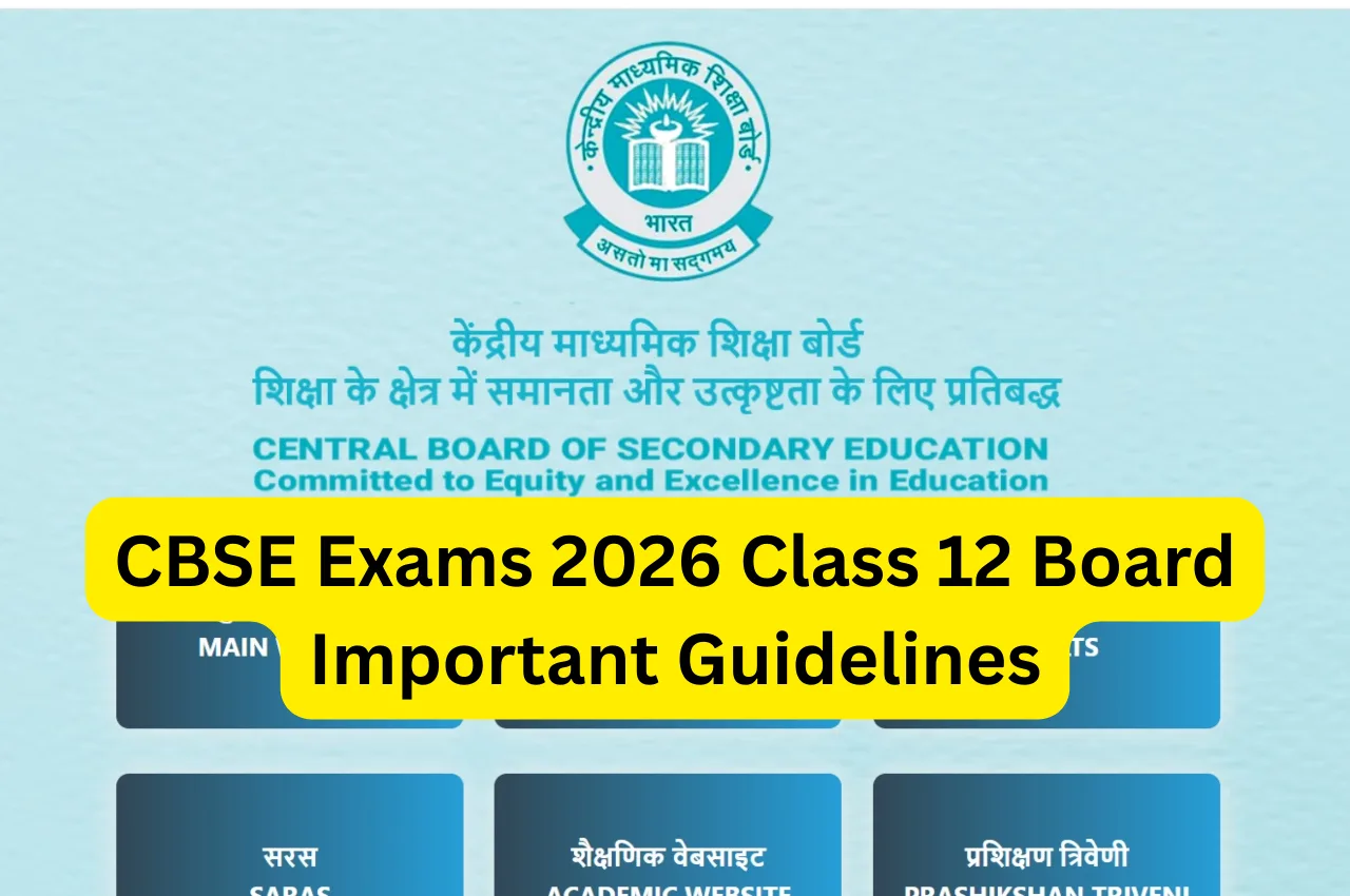 CBSE Exams 2026 Class 12 Board Important Guidelines