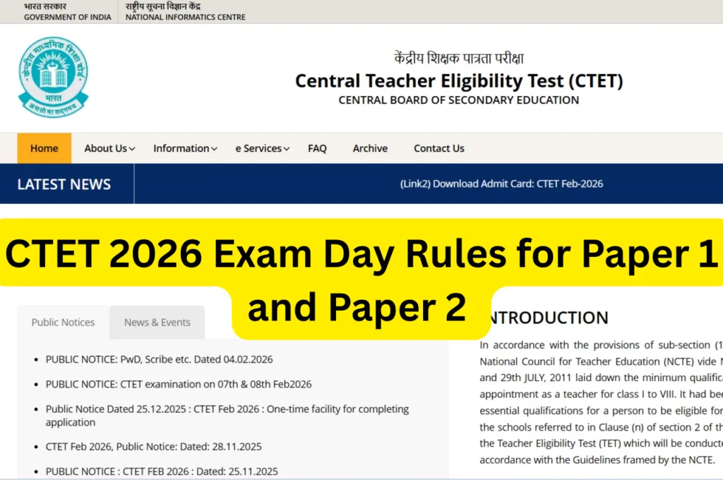 CTET 2026 Exam Day Rules for Paper 1 and Paper 2 – ctet.nic.in