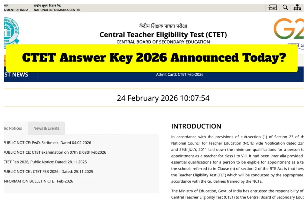 CTET Answer Key 2026 Announced Today? How to Check Paper 1 & 2 PDF at ctet.nic.in