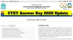 CTET Feb 2026 Answer Key Update – Direct Link to Download PDF at ctet.nic.in