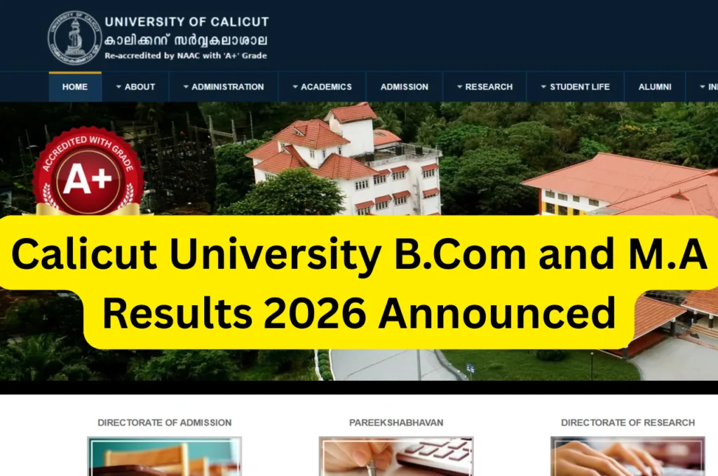 Calicut University B.Com and M.A Results 2026 Announced – Check Scores Online at results uoc.ac.in