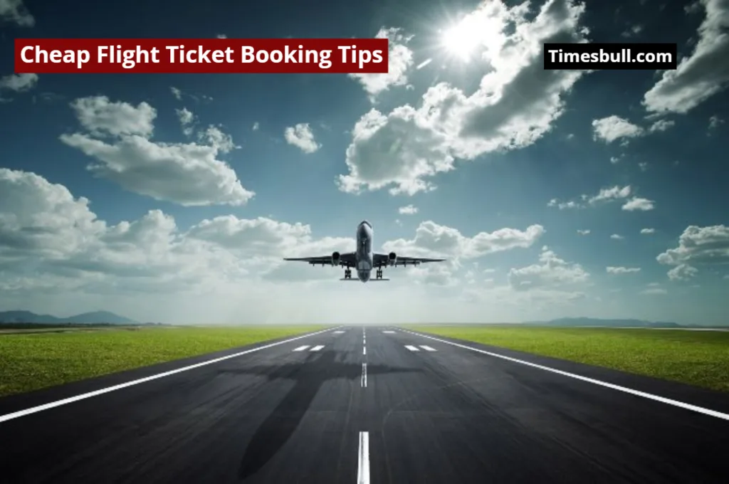 If You Want to Book Flight Tickets Cheaply, Then Know About These Cheap Flight Ticket Booking Tips