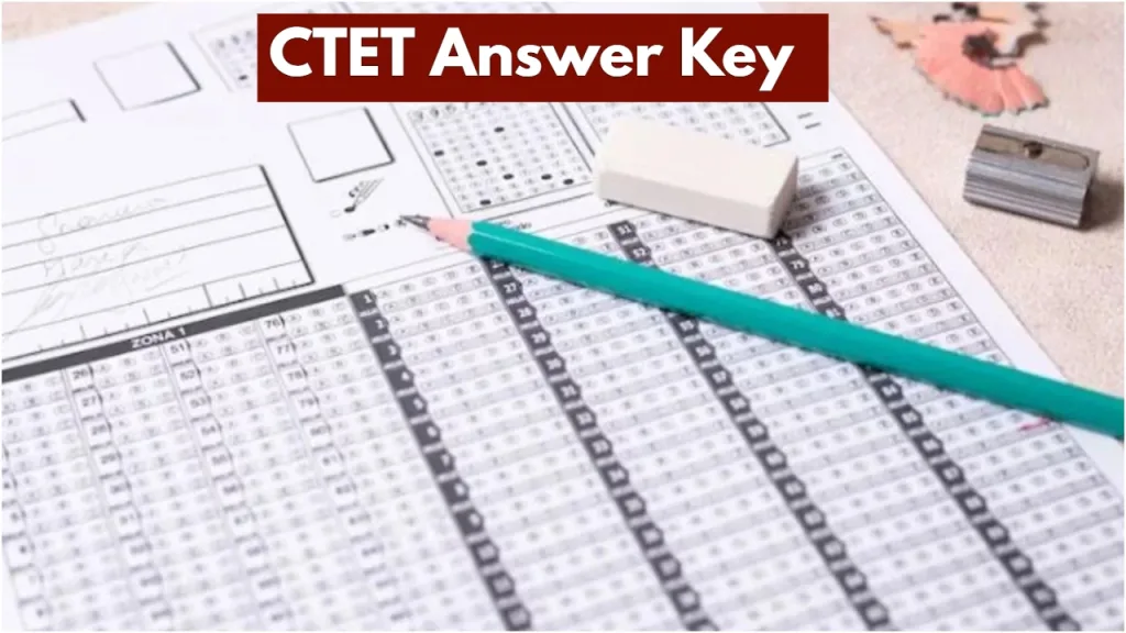 CTET Answer Key 2026: सीटीईटी उत्तर कुंजी कैसे करें डाउनलोड, जानिए प्रोसेस