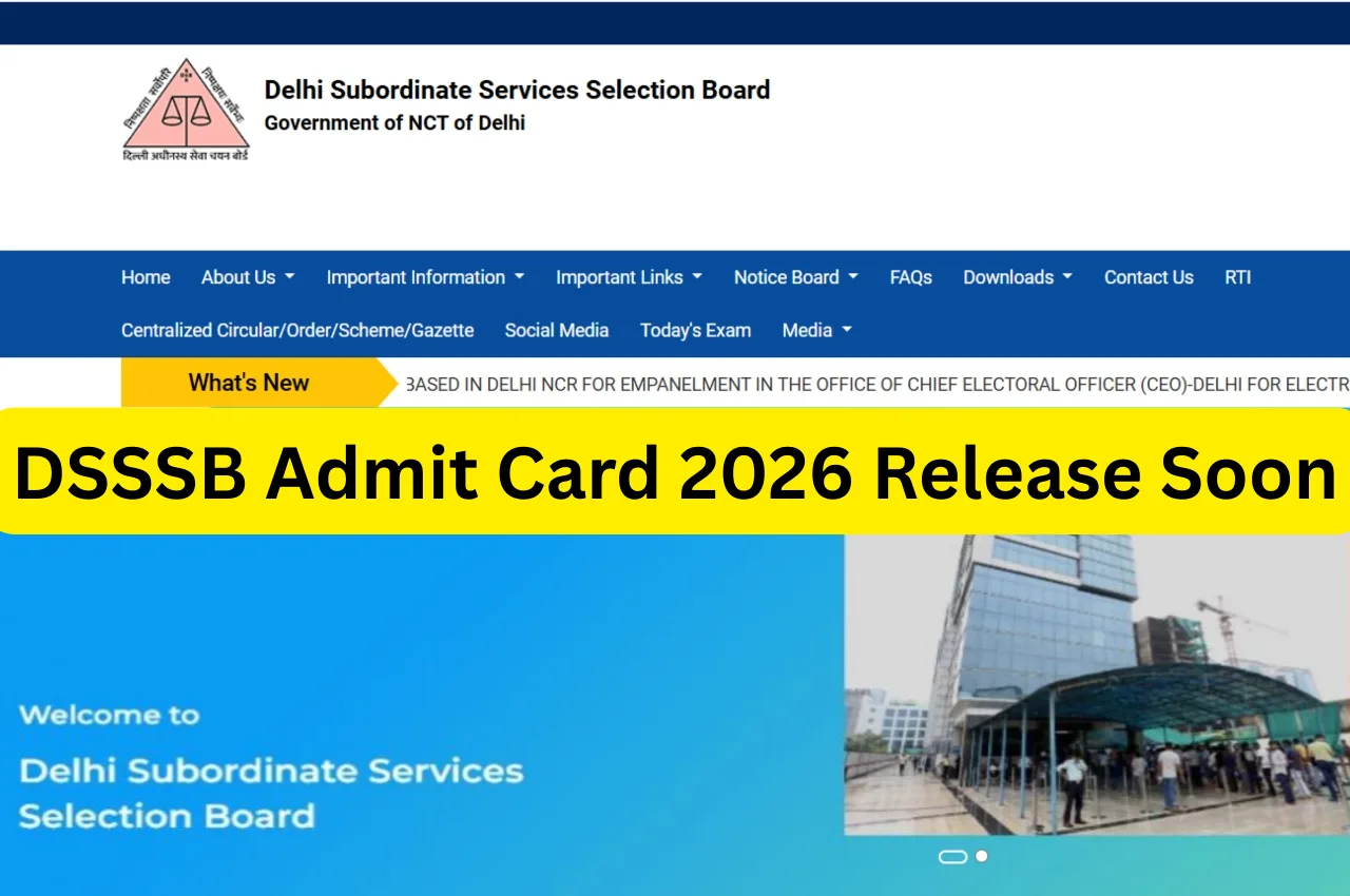 DSSSB Admit Card 2026 Release Soon