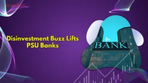 PSU Bank Disinvestment 2026: IOB & Central Bank Shares in Focus Amid Govt ₹80,000 Cr Stake Sale Plan
