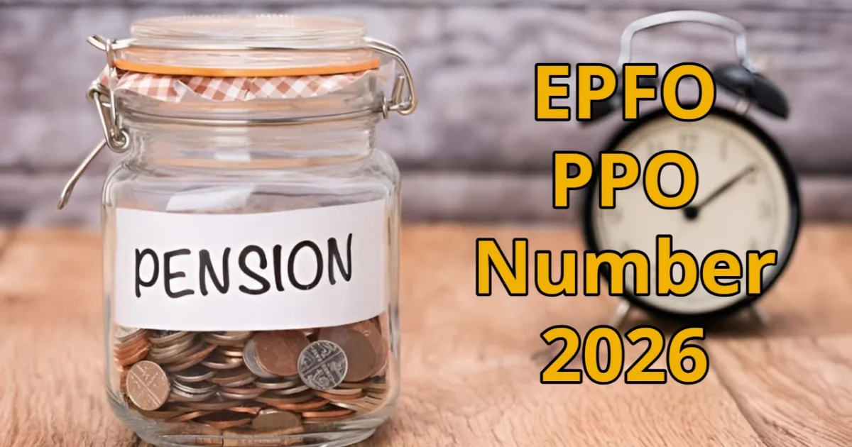 EPFO PPO Number 2026