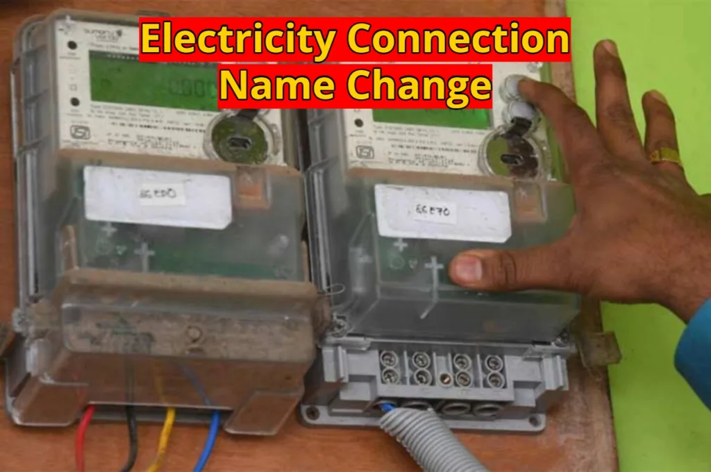 Now Change Your Electricity Connection Name from Home – Learn the Easy Way