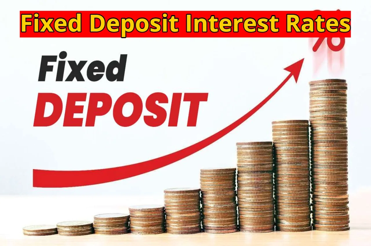 Fixed Deposit Interest Rates