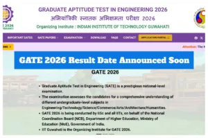 GATE 2026 Result Date Announced Soon - IIT Guwahati to Declare Scores Likely on March 19 in Education category