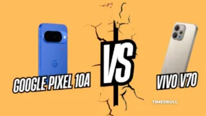 Google Pixel 10a Vs Vivo V70: Which One Is Best In Price Or Features? See All Comparison Here in Gadgets category