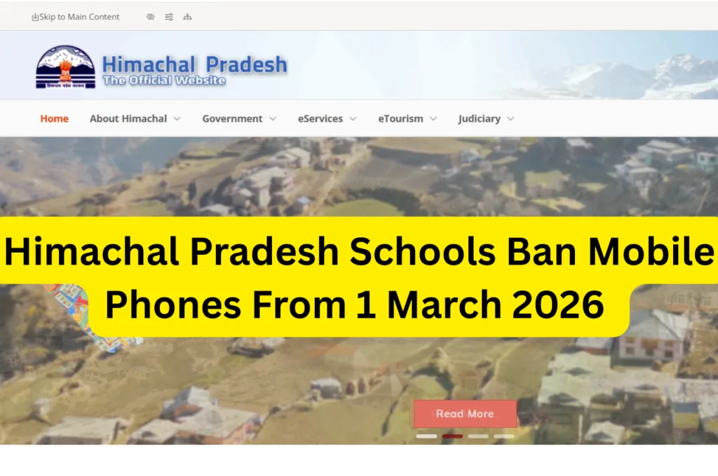 Himachal Pradesh Schools Ban Mobile Phones From 1 March 2026 : New Rule for Students Link himachal.nic.in